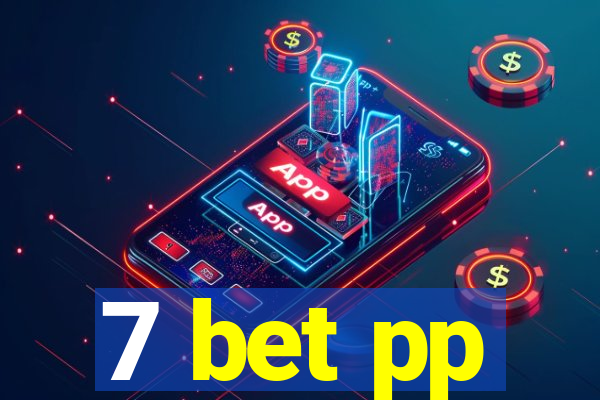 7 bet pp